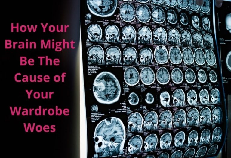 How Your Brain Might Be The Cause of Your Wardrobe Woes — Inside Out Style